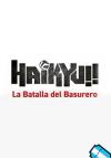 HAIKYU!! La Batalla del Basurero
